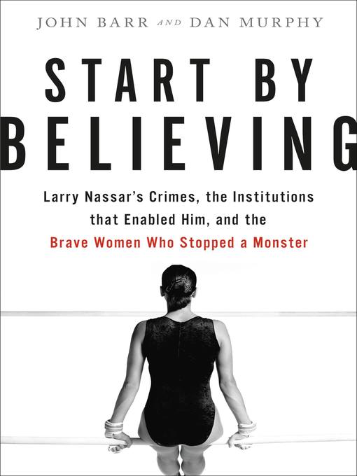 Title details for Start by Believing by John Barr - Available